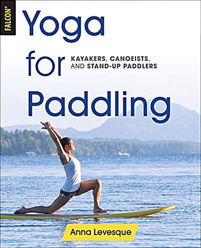 YOGA FOR PADDLING (Paperback)