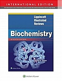 Lippincott Illustrated Reviews: Biochemistry (Paperback, 7th International Edition)