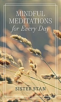 Mindful Meditations for Everyday (Hardcover)