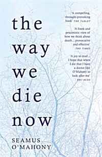 The Way We Die Now (Paperback)