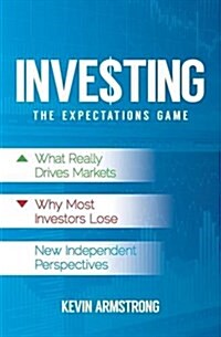 Investing: The Expectations Game (Paperback)