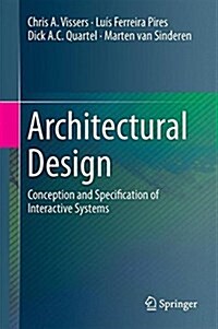 Architectural Design: Conception and Specification of Interactive Systems (Hardcover, 2016)