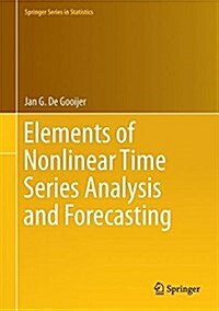 Elements of Nonlinear Time Series Analysis and Forecasting (Hardcover)