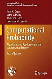 Computational Probability: Algorithms and Applications in the Mathematical Sciences (Hardcover, 2, 2017)