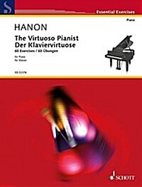 The Virtuoso Pianist : 60 Exercises (Sheet Music)