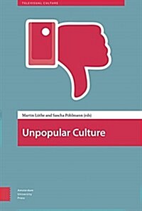 Unpopular Culture (Hardcover)