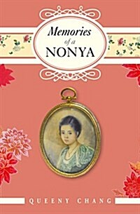 MEMORIES OF A NONYA (Paperback)