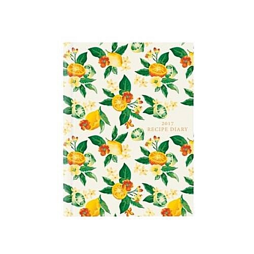 2017 Recipe Diary Citrus Design: A5 Week-to-View Kitchen & Home Diary with 52 Weekly Recipes (Diary)