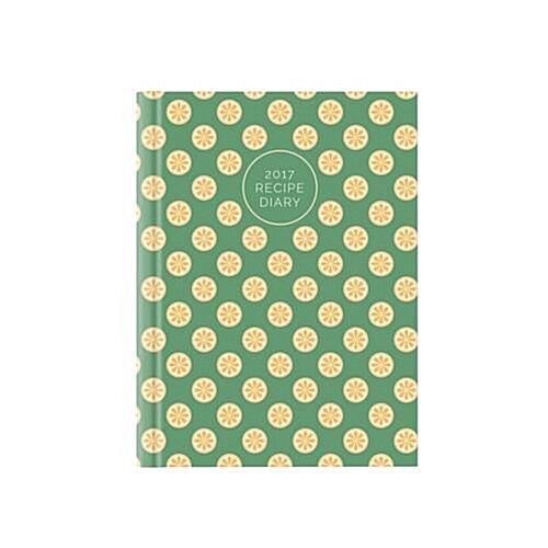 2017 Recipe Diary Orange Design: A5 Week-to-View Kitchen & Home Diary with 52 Weekly Recipes (Diary)