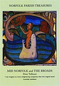 Norfolk Parish Treasures : Mid Norfolk and the Broads (Paperback)