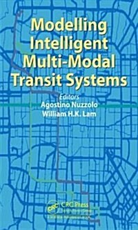 Modelling Intelligent Multi-Modal Transit Systems (Hardcover)