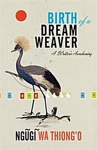 Birth of a Dream Weaver : A Writers Awakening (Paperback)