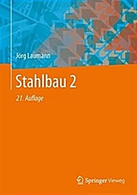 Stahlbau 2 (Hardcover, 21, 21., Vollst. Ak)