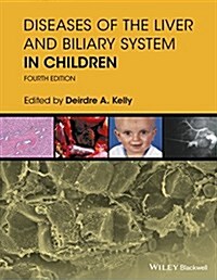 Diseases of the Liver and Biliary System in Children (Hardcover, 4)