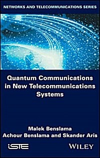 Quantum Communications in New Telecommunications Systems (Hardcover)