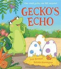 Gecko's echo : One small gecko, one big surprise!