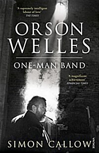 Orson Welles, Volume 3 : One-Man Band (Paperback)