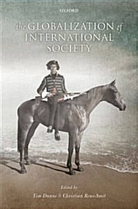 The Globalization of International Society (Paperback)
