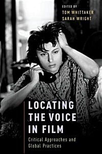 Locating the Voice in Film (Hardcover)
