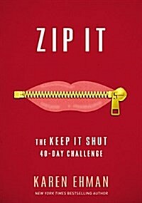 Zip It: The Keep It Shut 40-Day Challenge (Paperback)