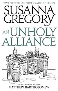 An Unholy Alliance : The Second Chronicle of Matthew Bartholomew (Paperback)