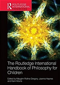 The Routledge International Handbook of Philosophy for Children (Hardcover)