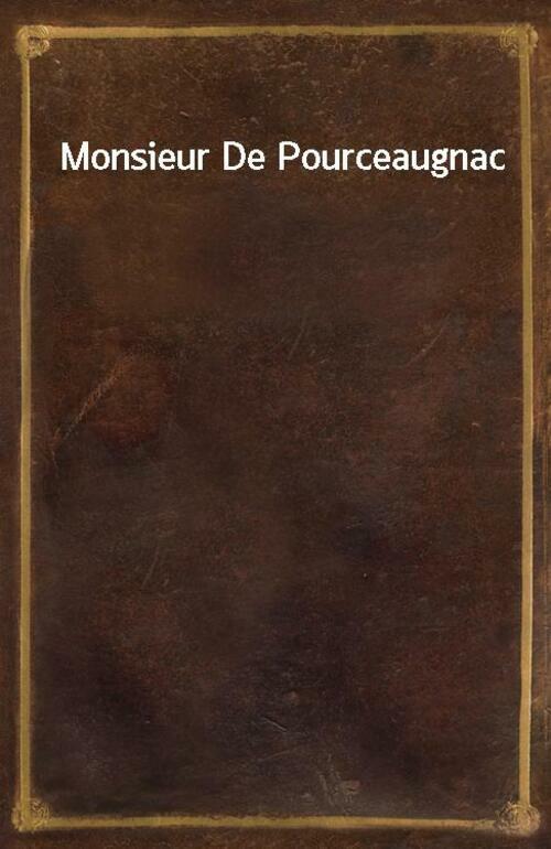 Monsieur De Pourceaugnac
