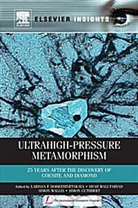 Ultrahigh-Pressure Metamorphism: 25 Years After the Discovery of Coesite and Diamond (Paperback)