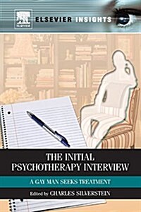 Initial Psychotherapy Interview: A Gay Man Seeks Treatment (Paperback)