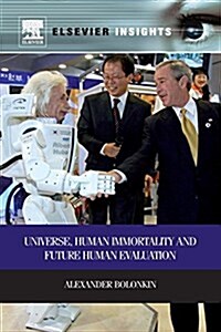 Universe, Human Immortality and Future Human Evaluation (Paperback)