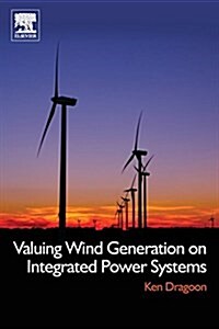 Valuing Wind Generation on Integrated Power Systems (Paperback)