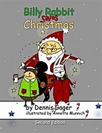 Billy Rabbit Saves Christmas (Paperback)