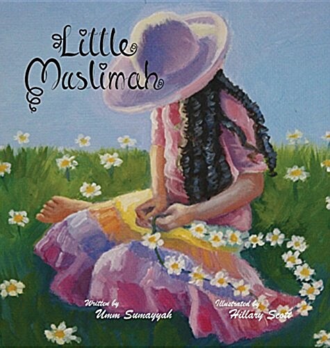 Little Muslimah (Hardcover)