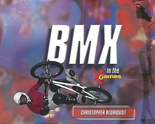 BMX in the X Games (Paperback)