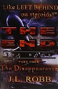 The End: The Book: Part Four: The Disappearance (Paperback)