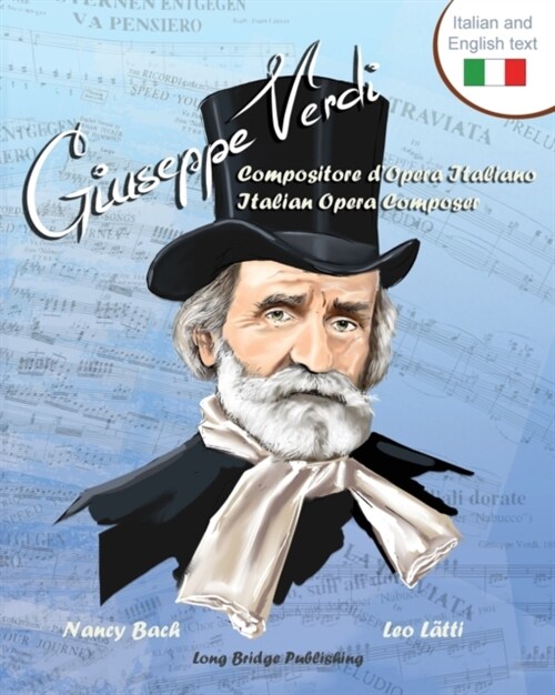 Giuseppe Verdi, Compositore DOpera Italiano - Giuseppe Verdi, Italian Opera Composer: A Bilingual Picture Book (Italian-English Text) (Paperback)