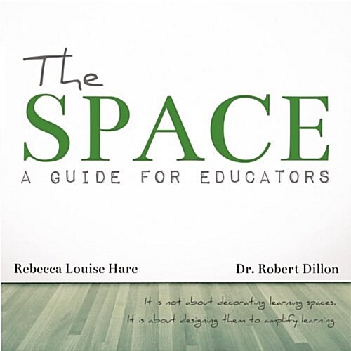 The Space: A Guide for Educators (Paperback)
