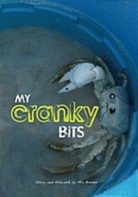 My Cranky Bits (Paperback)
