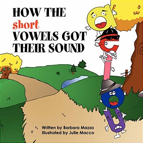 How the Short Vowels Got Their Sound (Paperback)