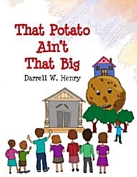 That Potato Aint That Big (Paperback)