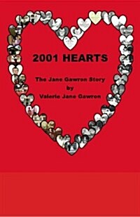 2001 Hearts: The Jane Gawron Story (Paperback)
