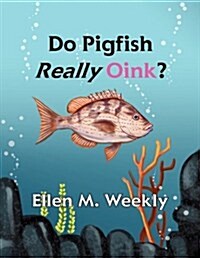 Do Pigfish Really Oink? (Paperback)