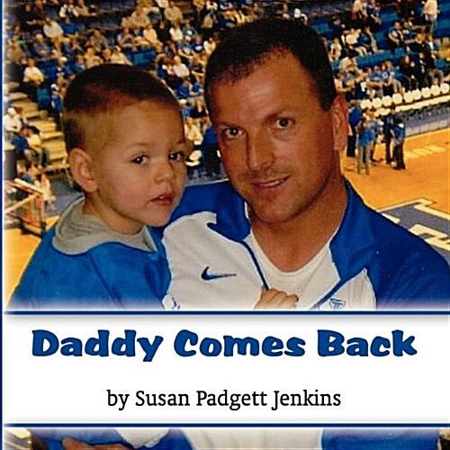 Daddy Comes Back (Paperback)