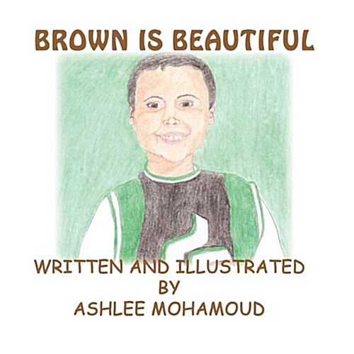 Brown Is Beautiful (Paperback)