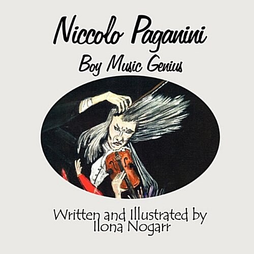 Niccolo Paganini: Boy Music Genius (Paperback)