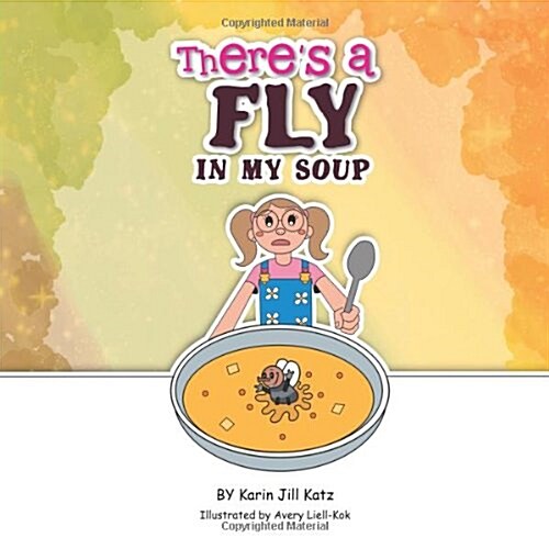 Theres a Fly in My Soup (Paperback)