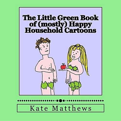 The Little Green Book of (Mostly) Happy Household Cartoons (Paperback)