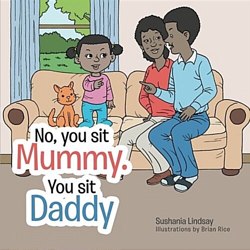 No, You Sit Mummy. You Sit Daddy (Paperback)