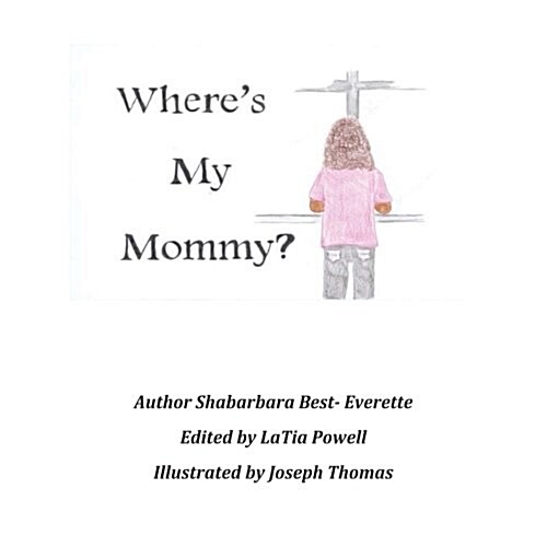 Wheres My Mommy? (Paperback)