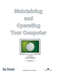 Maintaining and Operating Your Computer (Paperback)